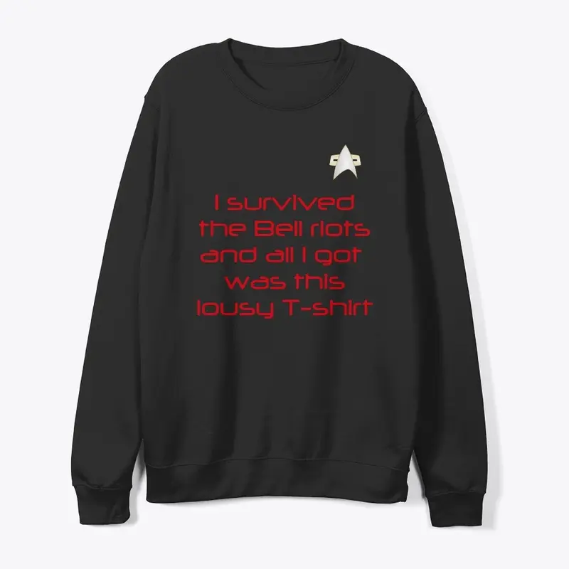 "I survived the Bell riots" shirt